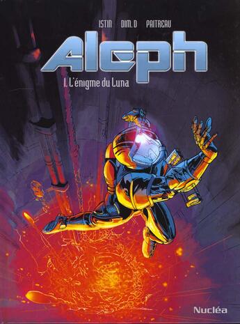 Couverture du livre « ALEPH T.1 ; L'ENIGME DU LUNA » de Stephane Paitreau et J-L Istin aux éditions Nuclea