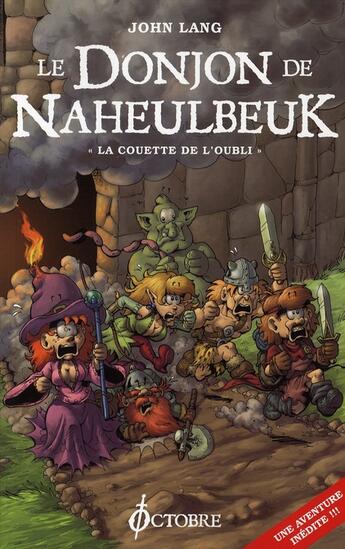 Couverture du livre « Le donjon de Naheulbeuk T.1 ; la couette de l'oubli » de John Lang aux éditions Octobre