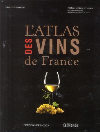 Couverture du livre « L'atlas des vins de France » de Laure Gasparotto aux éditions Editions De Monza