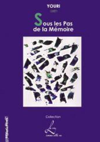 Couverture du livre « Sous les pas de la mémoire » de Youri aux éditions Editions Henry