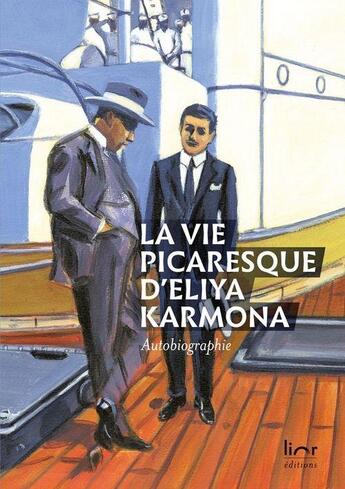 Couverture du livre « La vie picaresque d'Eliya Karmona » de Eliya Karmona aux éditions Lior