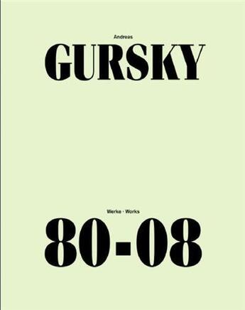 Couverture du livre « Andreas gursky works 80-08 (reimpression) /anglais/allemand » de Gursky Andreas aux éditions Hatje Cantz