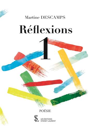 Couverture du livre « Reflexions 1 » de Martine Descamps aux éditions Sydney Laurent