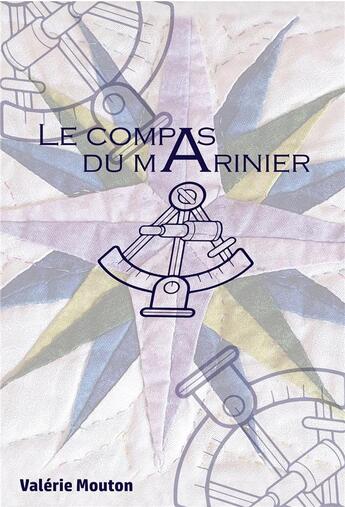 Couverture du livre « Le compas du marinier » de Valerie Mouton aux éditions Librinova