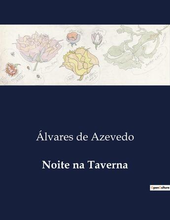 Couverture du livre « Noite na Taverna » de Alvares De Azevedo aux éditions Culturea