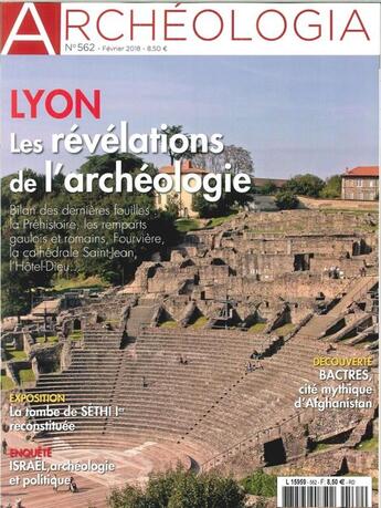 Couverture du livre « Archeologia n 562 lyon fevrier 2018 » de  aux éditions Archeologia