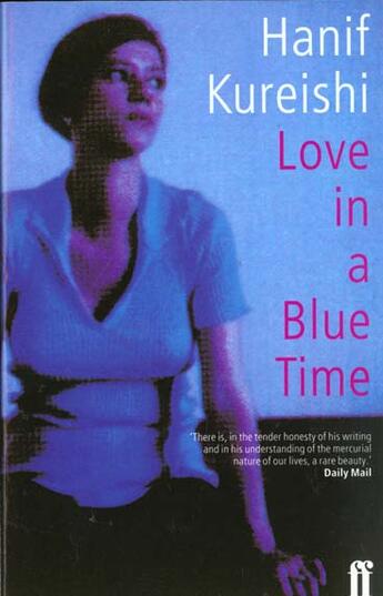 Couverture du livre « Love in a blue time » de Hanif Kureishi aux éditions Faber Et Faber