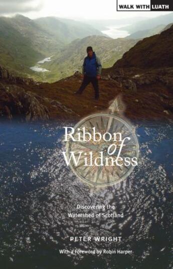 Couverture du livre « Ribbon of Wildness » de Wright Peter aux éditions Luath Press Ltd