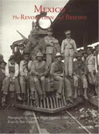 Couverture du livre « Mexico revolution and beyond » de Casasola/Hamill aux éditions Aperture