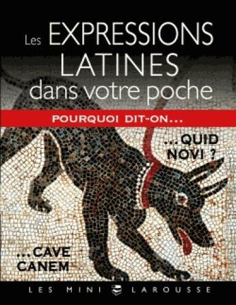 Couverture du livre « Les expressions latines dans votre poche » de  aux éditions Larousse