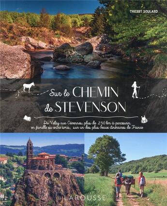 Couverture du livre « Sur le chemin de Stevenson » de Thierry Soulard aux éditions Larousse