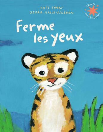 Couverture du livre « Ferme les yeux » de Kate Banks aux éditions Gallimard-jeunesse