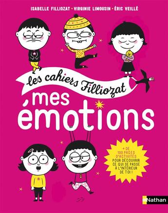 Couverture du livre « Les cahiers Filliozat ; mes émotions » de Isabelle Filliozat et Eric Veille et Virginie Limousin aux éditions Nathan