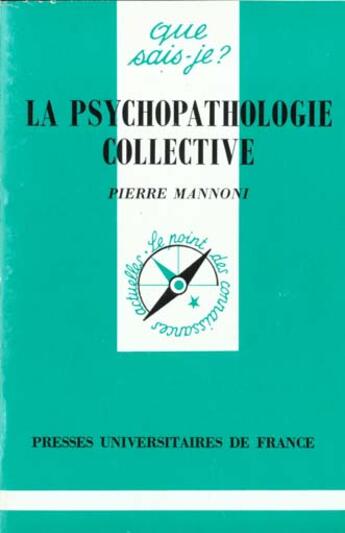 Couverture du livre « La psychopathologie collective qsj 3167 » de Mannoni Patrice aux éditions Que Sais-je ?