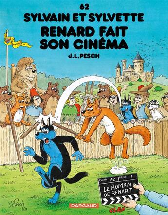 Couverture du livre « Sylvain et Sylvette Tome 62 : Renard fait son cinéma » de Jean-Louis Pesch aux éditions Dargaud