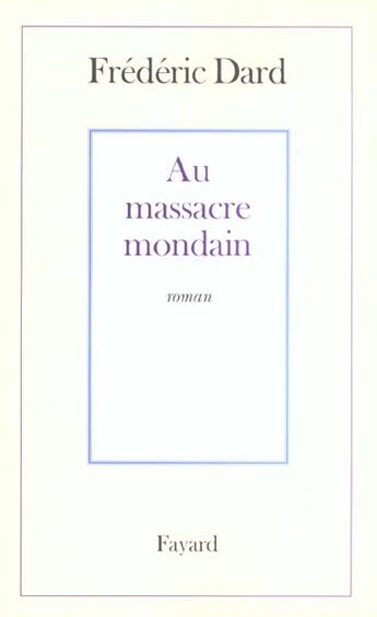 Couverture du livre « Au massacre mondain » de Frederic Dard aux éditions Fayard