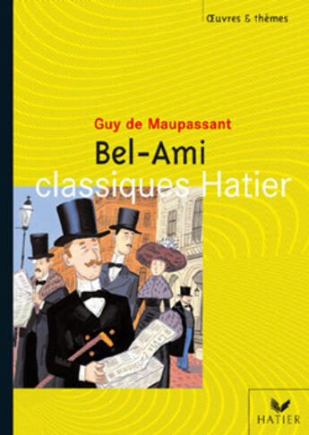 Couverture du livre « Bel-Ami de Guy de Maupassant » de Marigold Bobbio aux éditions Hatier