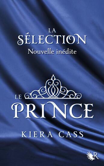 Couverture du livre « Le prince » de Kiera Cass aux éditions R-jeunes Adultes