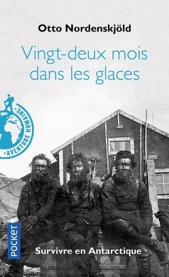 Couverture du livre « Vingt-deux mois dans les glaces, 1901-1903 » de Otto Nordenskjold aux éditions Pocket