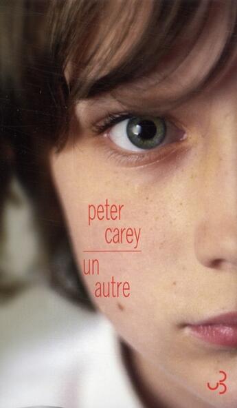 Couverture du livre « Un autre » de Peter Carey aux éditions Christian Bourgois