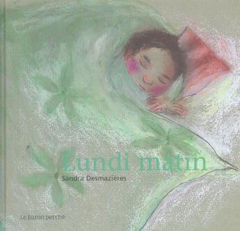 Couverture du livre « Lundi matin » de Desmazieres Sandra aux éditions Le Baron Perche