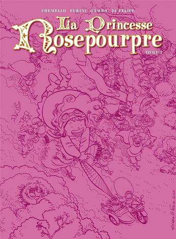 Couverture du livre « La princesse Rosepourpre t.1 » de Cinzia Di Felice et Federico Chemello et Maurizio Furini et Riccardo Gamba aux éditions Clair De Lune