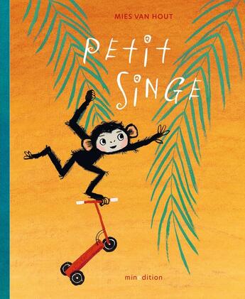 Couverture du livre « Petit Singe » de Mies Van Hout aux éditions Mineditions