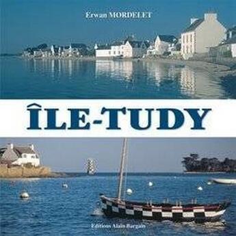 Couverture du livre « Ile-tudy » de Erwan Mordelet aux éditions Bargain