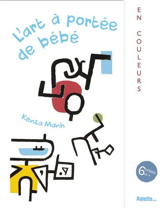 Couverture du livre « L'art à portée de bébé : en couleurs » de Kenza Remadna aux éditions Palette