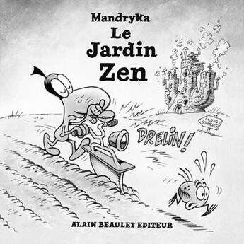 Couverture du livre « Le jardin zen » de Mandryka aux éditions Alain Beaulet