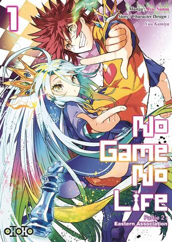 Couverture du livre « No game no life : Saison 2 ; Eastern union Tome 1 » de Yuu Kamiya et Mashiro Hiiragi et Naito Ryu aux éditions Ototo