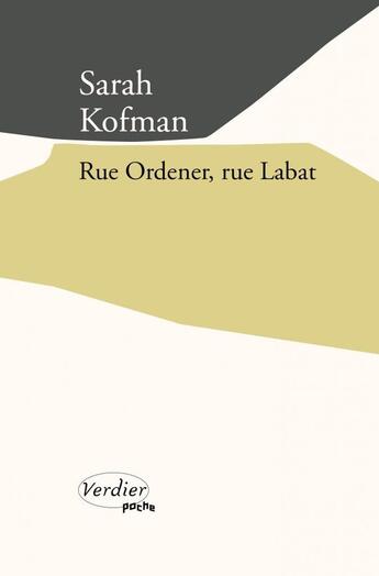 Couverture du livre « Rue Ordener, rue Labat ; Autobiogravures » de Sarah Kofman aux éditions Verdier