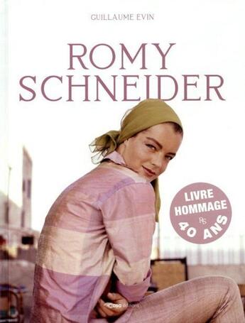 Couverture du livre « Romy Schneider » de Guillaume Evin aux éditions Casa