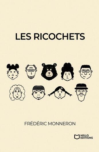 Couverture du livre « Les Ricochets » de Frederic Monneron aux éditions Hello Editions