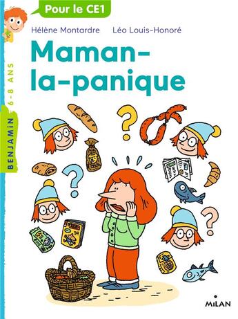 Couverture du livre « Maman la panique » de Helene Montardre et Leo Louis-Honore aux éditions Milan