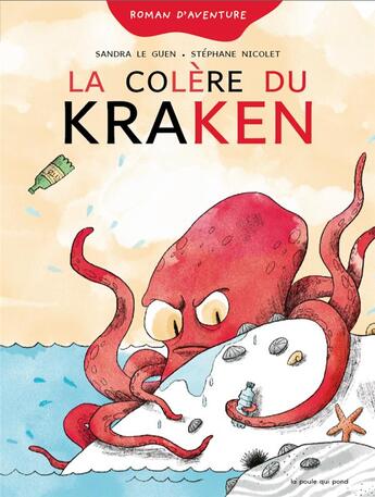 Couverture du livre « Première lecture syllabée : La colère du kraken » de Stephane Nicolet et Sandra Le Guen aux éditions La Poule Qui Pond