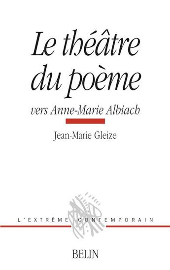 Couverture du livre « Le theatre du poeme » de J.M Gleize aux éditions Belin