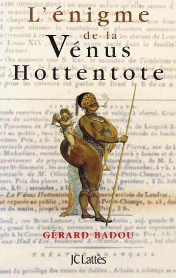 Couverture du livre « L'énigme de la Vénus hottentote » de Gerard Badou aux éditions Lattes