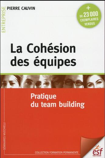 Couverture du livre « La cohésion des équipes » de Cauvin Pierre aux éditions Esf