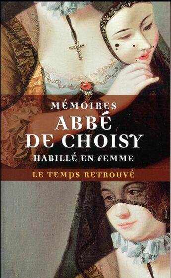 Couverture du livre « Mémoires de l'abbé de Choisy » de Abbe De Choisy aux éditions Mercure De France