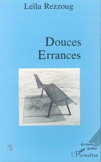 Couverture du livre « Douces errances » de Leila Rezzoug aux éditions L'harmattan