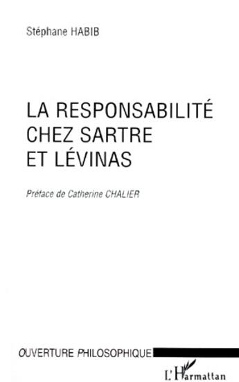 Couverture du livre « Responsabilité chez Sartre et Lévinas » de Stephane Habib aux éditions L'harmattan