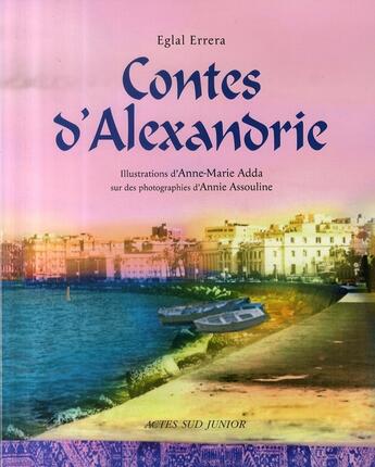 Couverture du livre « Contes d'alexandrie » de Errera Eglal aux éditions Actes Sud