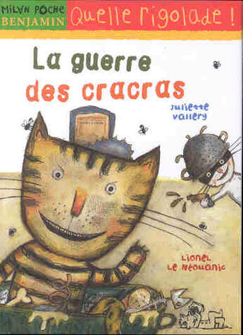 Couverture du livre « La Guerre Des Cracras » de Juliette Vallery et Le Neouanic Lionel aux éditions Milan