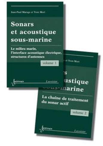 Couverture du livre « Sonars et acoustique sous-marine Tome 1 et 2 » de Yvon Mori aux éditions Hermes Science Publications