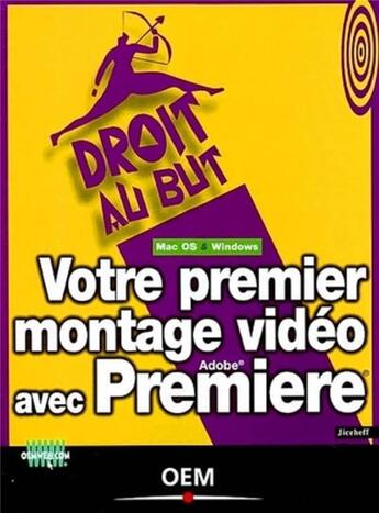 Couverture du livre « Votre premier montage video avec premiere » de Jiceheff aux éditions Eyrolles