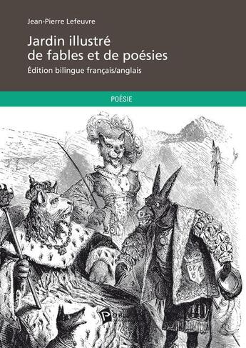 Couverture du livre « Jardin illustre de fables et de poesies » de Jean-Pierre Lefeuvre aux éditions Publibook