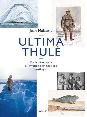 Couverture du livre « Ultima Thulé » de Jean Malaurie aux éditions Chene