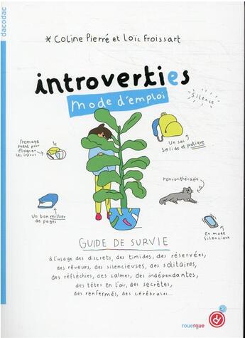 Couverture du livre « Introvertis mode d'emploi » de Coline Pierre et Loic Froissart aux éditions Rouergue