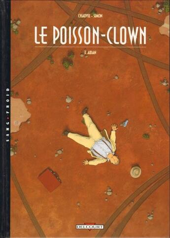 Couverture du livre « Le poisson-clown Tome 3 ; Aïdan » de David Chauvel et Fred Simon aux éditions Delcourt